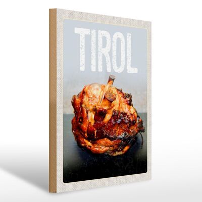 Holzschild Reise 30x40cm Tirol Fleisch Schweinshaxe Gericht