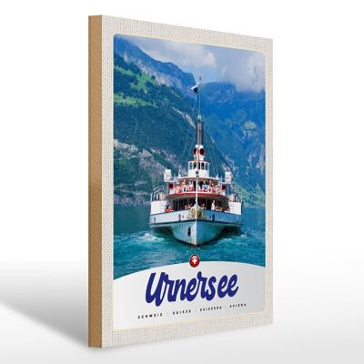 Holzschild Reise 30x40cm Urnersee Schweiz Europa Schiff Gebirge