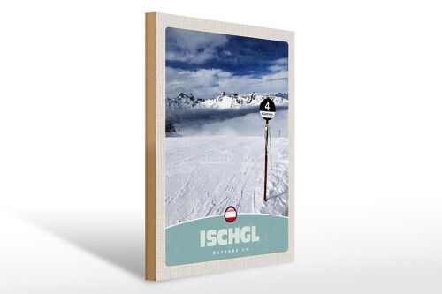 Holzschild Reise 30x40cm Ischgl Östereich Schnee Berge Urlaub