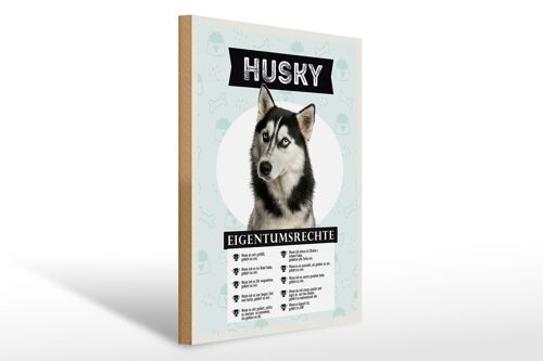 Holzschild Spruch 30x40cm Husky Eigentumsrechte Geschenk