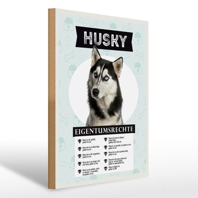 Holzschild Spruch 30x40cm Husky Eigentumsrechte Geschenk