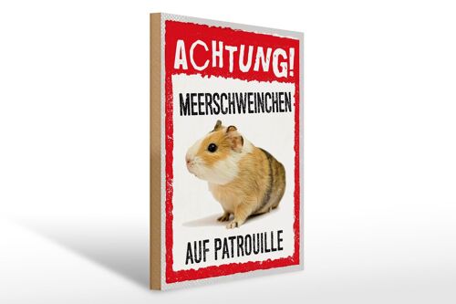 Holzschild Spruch 30x40cm Achtung Meerschweinchen Patrouille