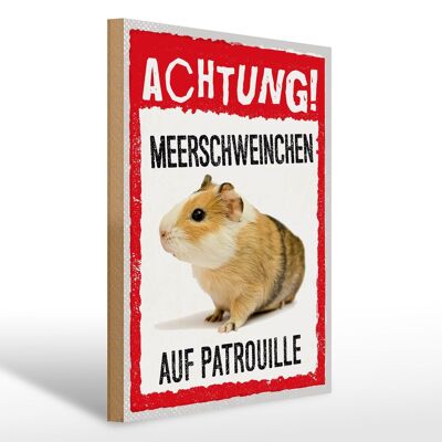 Holzschild Spruch 30x40cm Achtung Meerschweinchen Patrouille