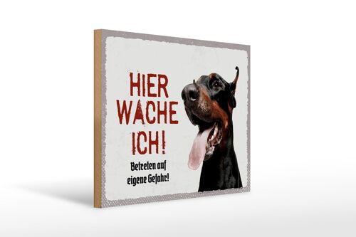 Holzschild Spruch 40x30cm Dobermann hier wache eigene Gefahr