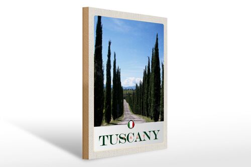 Holzschild Reise 30x40cm Toskana Italien Straße Allee Bäume