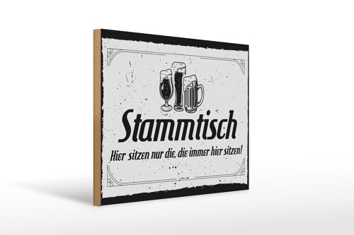 Holzschild Spruch 30x40cm Stammtisch hier sitzen nur die weißes Schild