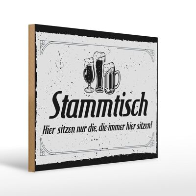 Holzschild Spruch 30x40cm Stammtisch hier sitzen nur die weißes Schild