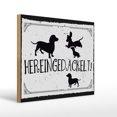 Cartello in legno con scritta 30x40 cm Hereinedackelt!