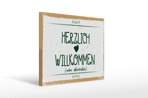 Holzschild Spruch 30x40cm Herzlich Willkommen wäre übertrieben