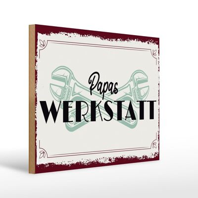 Holzschild Spruch 30x40cm Papas Werkstatt