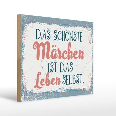 Holzschild Spruch 30x40cm Das schönste Märchen Leben selbst