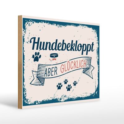 Holzschild Spruch 30x40cm Hundebekloppt aber Glücklich blau