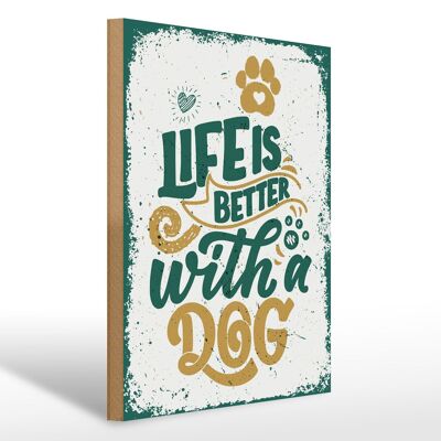 Holzschild Spruch 30x40cm Life is better with a Dog blau