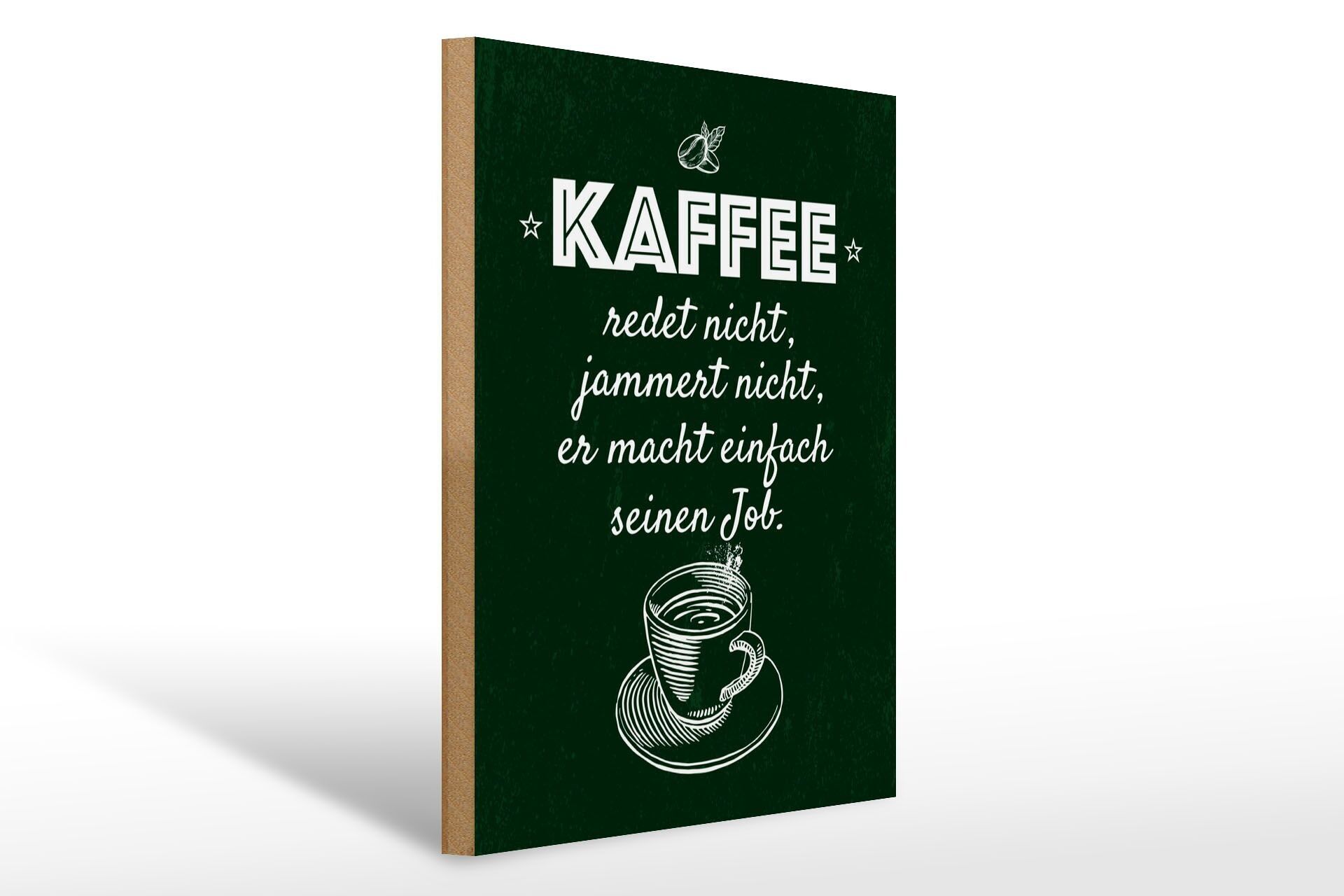 Cartello in legno con scritta 30x40 cm Il caffè non parla, geme verde