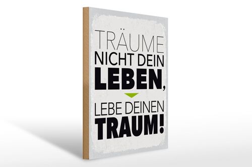 Holzschild Spruch Leben lebe deinen Traum 30x40cm Geschenk