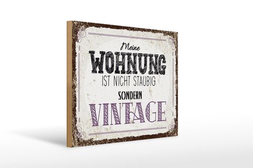 Holzschild Spruch Wohnung nicht staubig Vintage 40x30cm