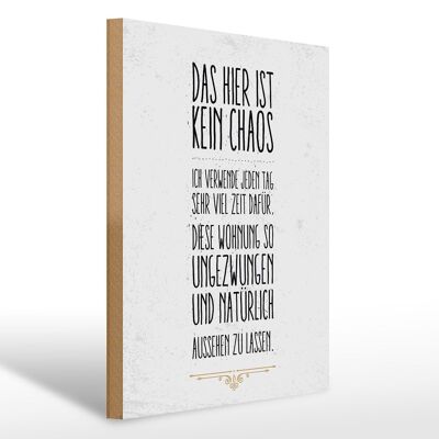 Holzschild Spruch Wohnung hier kein Chaos 30x40cm Geschenk