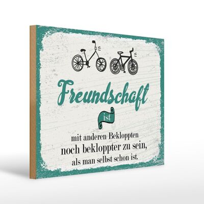 Holzschild Spruch Freundschaft noch bekloppter sein 40x30cm