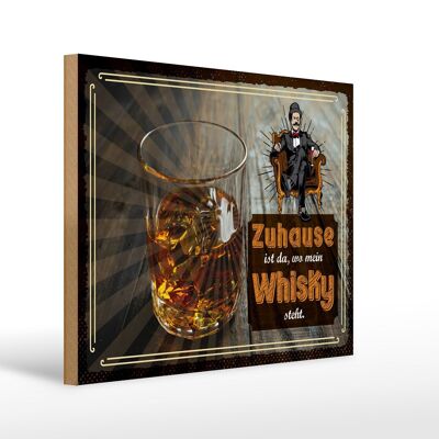 Holzschild Spruch Zuhause ist da wo mein Whisky 40x30cm