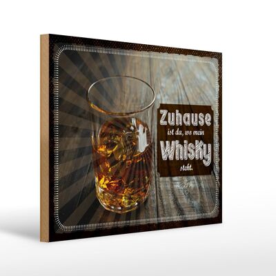 Cartello in legno con scritta "Casa è dove si trova il mio whisky" 40x30 cm