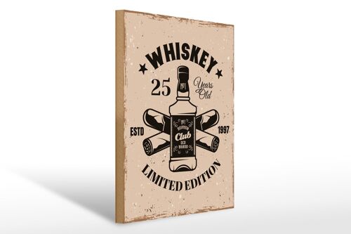 Holzschild Spruch Whiskey 25 years Limited Edition 30x40cm