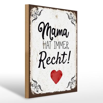 Cartello in legno con scritta Family Mama ha sempre ragione 30x40 cm