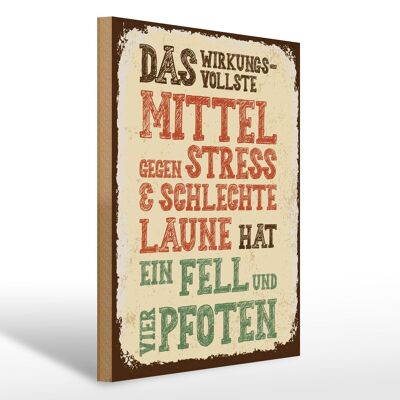 Holzschild Spruch Tiere Mittel gegen Stress 4 Pfoten 30x40cm