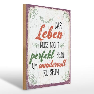 Holzschild Spruch Leben muss nicht perfekt sein um 30x40cm