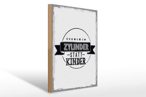 Holzschild Spruch lustig Zylinder statt Kinder 30x40cm