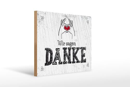 Holzschild Spruch wir sagen danke Herz 40x30cm Geschenk