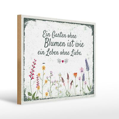 Holzschild Spruch Garten ohne Blumen Leben ohne Liebe 40x30cm