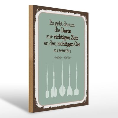 Holzschild Spruch Darts zur richtigen Zeit werfen 30x40cm