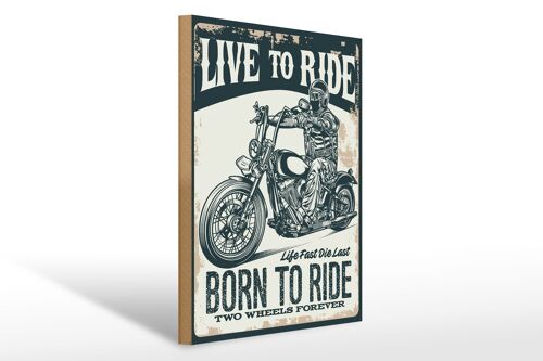 Holzschild Spruch Biker Motorrad born to ride 30x40cm