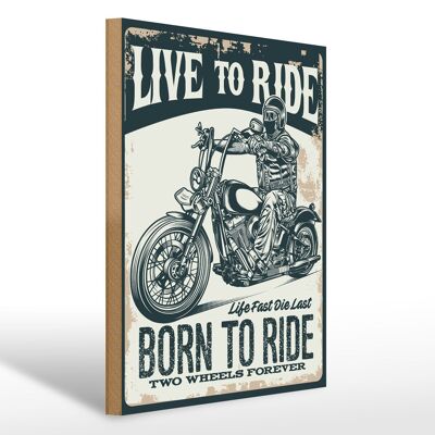 Holzschild Spruch Biker Motorrad born to ride 30x40cm