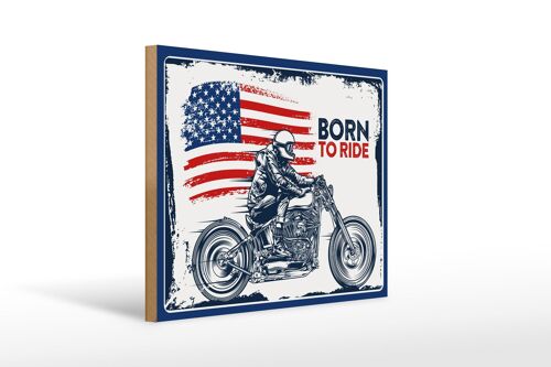 Holzschild Spruch Biker Born to Ride USA 40x30cm Motorcycle