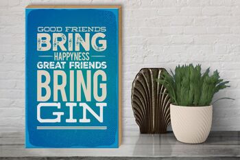 Panneau en bois disant Good Friends Bring Happyness Gin 30x40cm 3