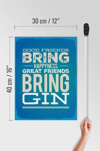 Panneau en bois disant Good Friends Bring Happyness Gin 30x40cm 4