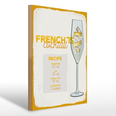 Holzschild Rezept French 75 Cocktail Recipe 30x40cm