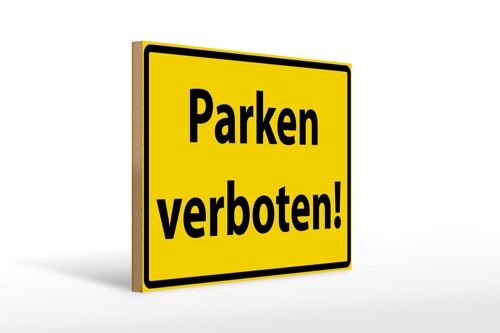 Holzschild Warnschild 40x30cm Parken Verboten gelb