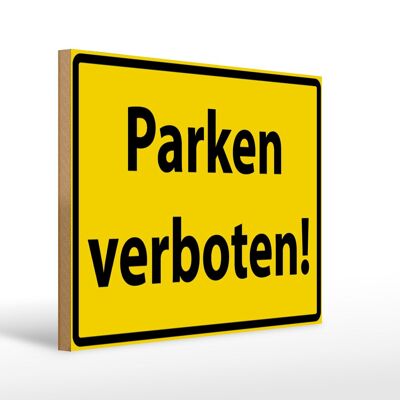 Holzschild Warnschild 40x30cm Parken Verboten gelb