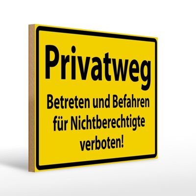 Wooden sign warning sign 40x30cm private road yellow
