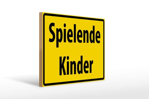 Holzschild Warnschild 40x30cm Spielende Kinder