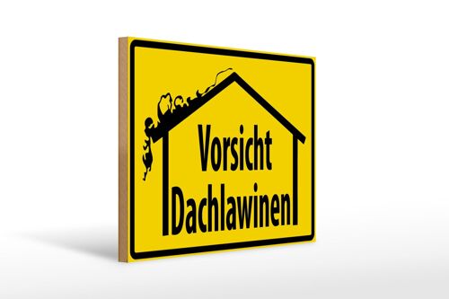 Holzschild Warnschild 40x30cm Vorsicht Dachlawinen