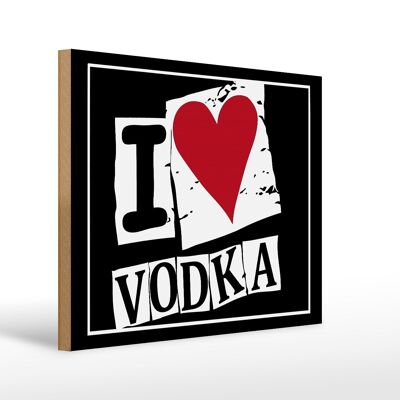 Holzschild 40x30cm I love Vodka (Herz)