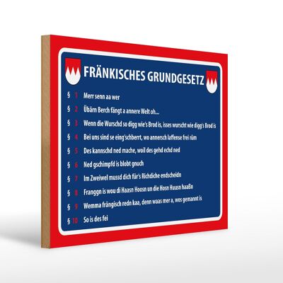 Holzschild Spruch 40x30cm Fränkisches Grundgesetz