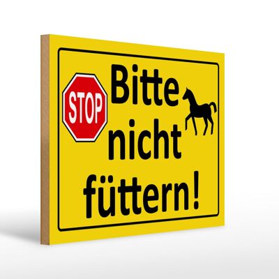 Holzschild Hinweis 40x30cm Stop Bitte nicht füttern (Pferd)