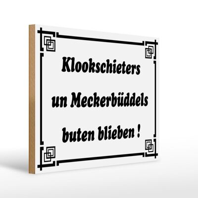 Cartel de madera que dice 40x30cm Klookschieters Meckerbüddels