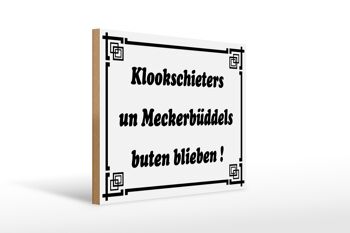 Panneau en bois indiquant 40x30cm Klookschieters Meckerbüddels 1