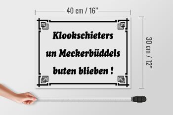 Panneau en bois indiquant 40x30cm Klookschieters Meckerbüddels 4