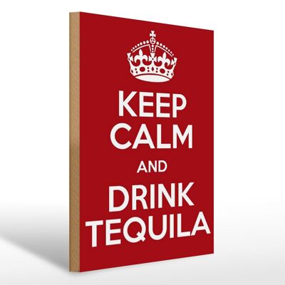 Holzschild 30x40cm Keep calm and Drink Tequila